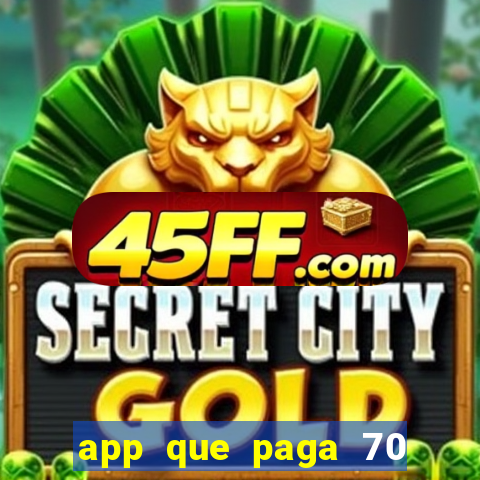 app que paga 70 reais para se cadastrar 2023